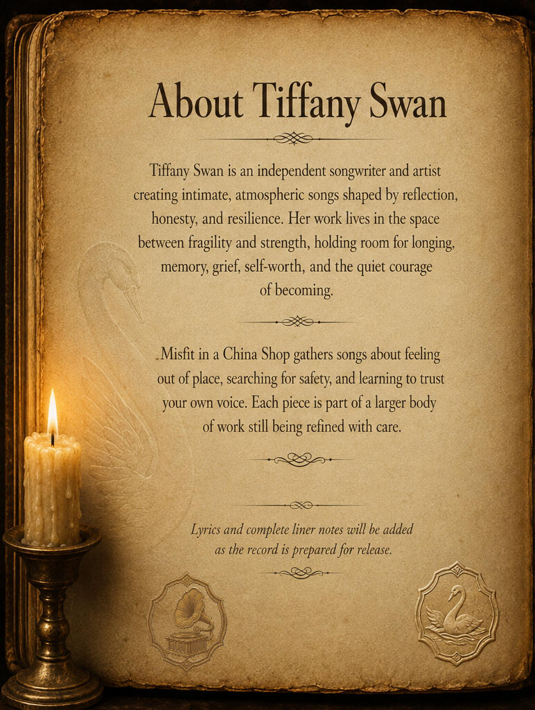misfitbooklet-mobile About Tiffany Swan on an aged parchment page, describing an independent songwriter creating atmospheric songs about reflection, resilience, belonging, and the Misfit in a China Shop project.